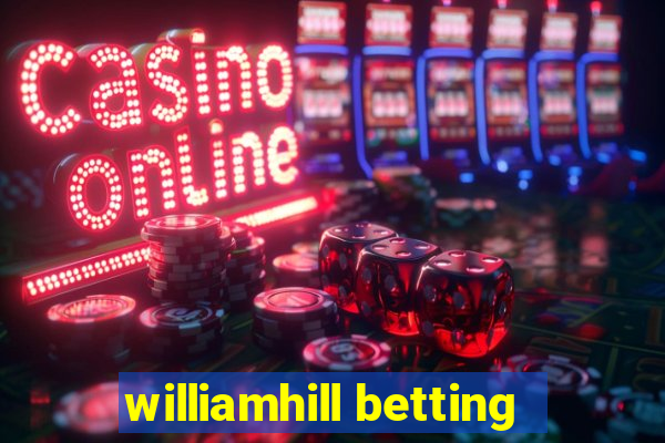 williamhill betting