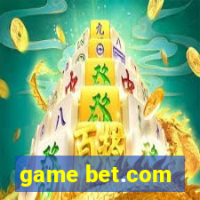 game bet.com