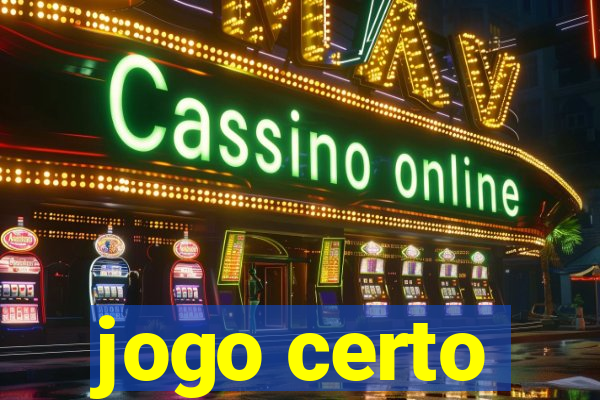 jogo certo