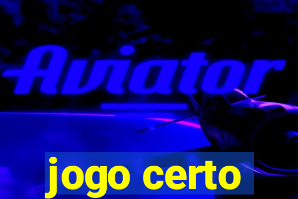 jogo certo