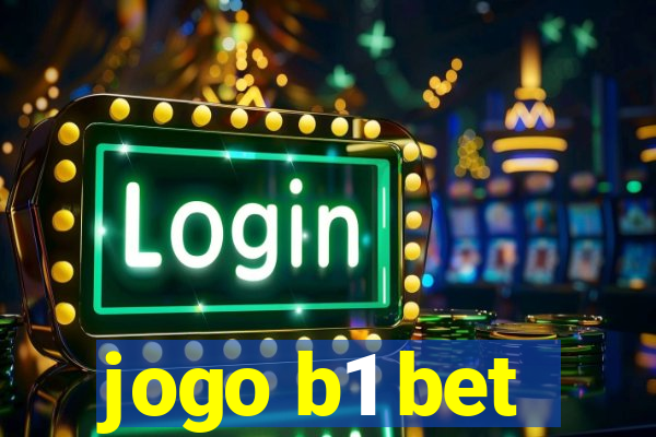 jogo b1 bet