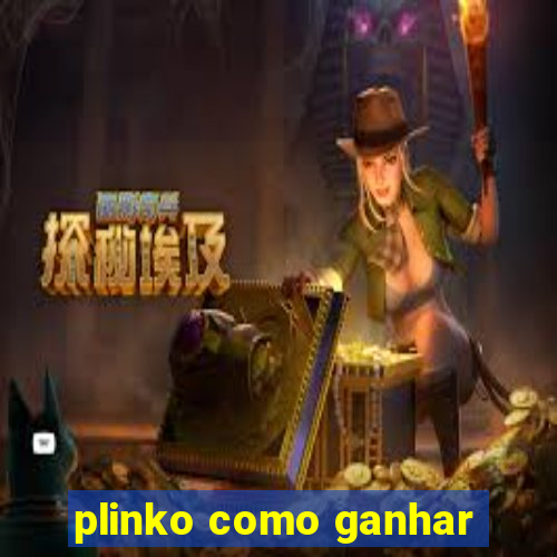 plinko como ganhar