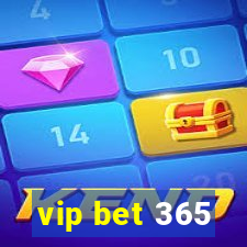 vip bet 365