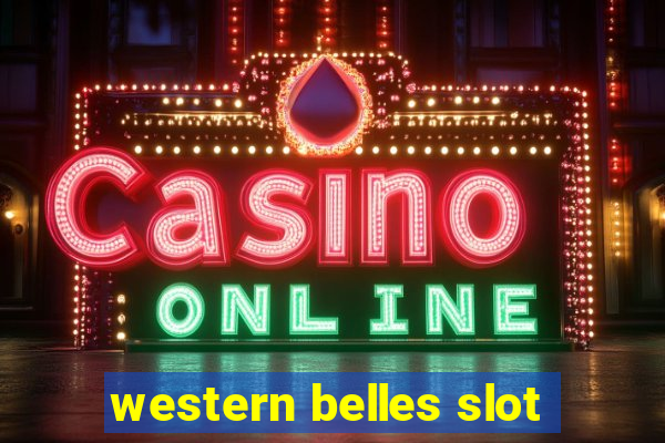 western belles slot