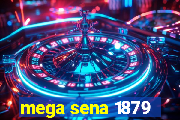 mega sena 1879