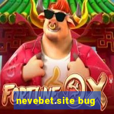 nevebet.site bug