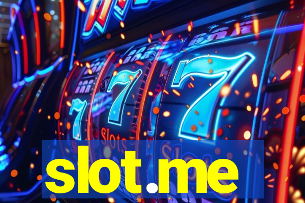 slot.me