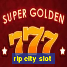 rip city slot