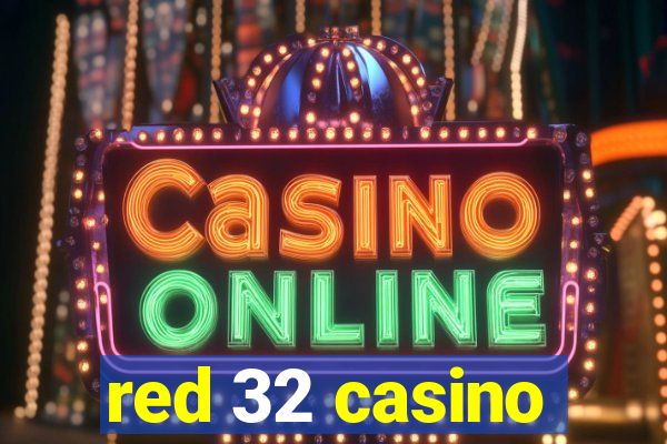 red 32 casino