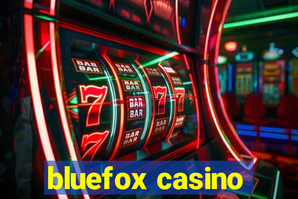 bluefox casino