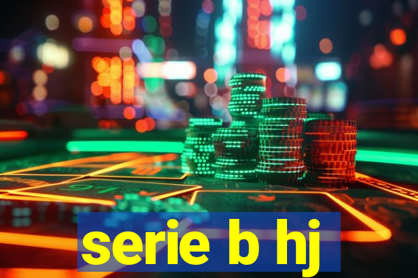 serie b hj