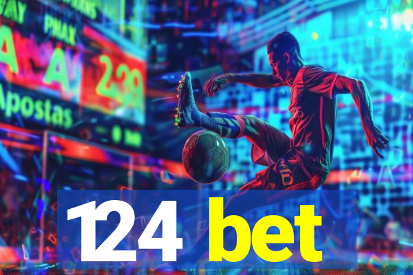 124 bet