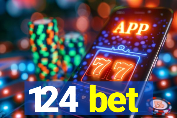 124 bet