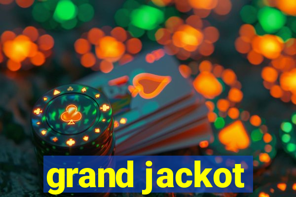 grand jackot