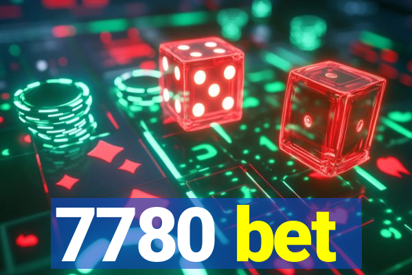 7780 bet