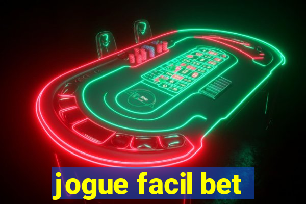 jogue facil bet