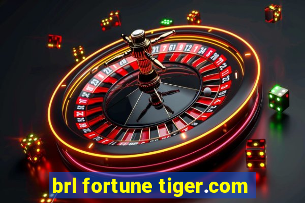 brl fortune tiger.com