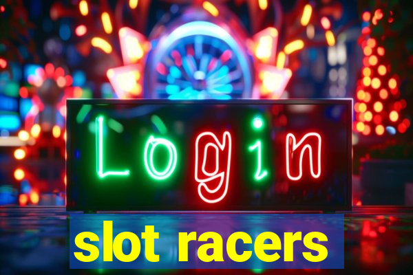 slot racers