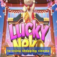 teresina shopping cinema