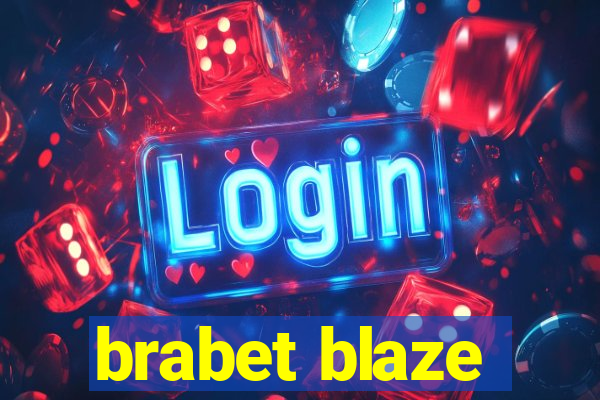 brabet blaze