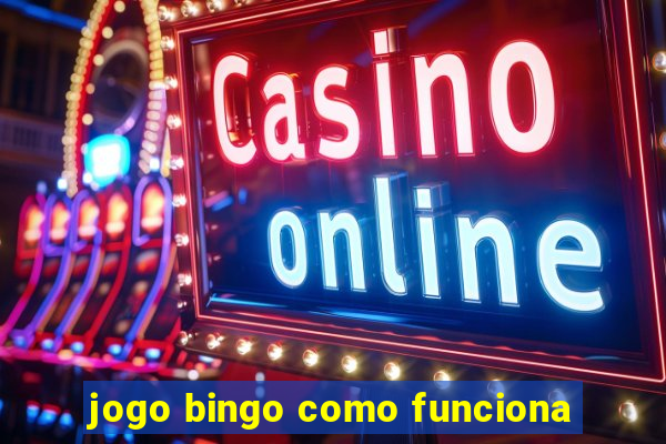 jogo bingo como funciona