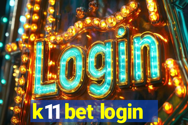 k11 bet login