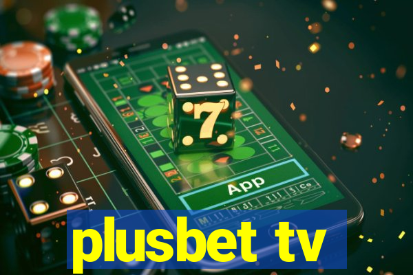 plusbet tv