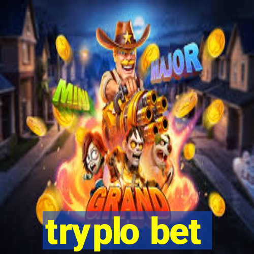 tryplo bet