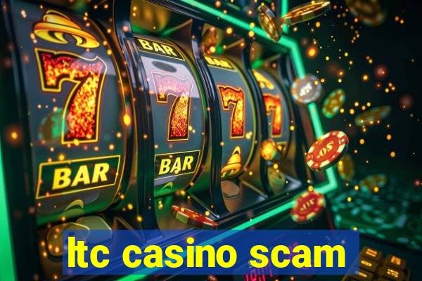 ltc casino scam