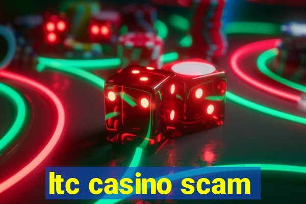 ltc casino scam