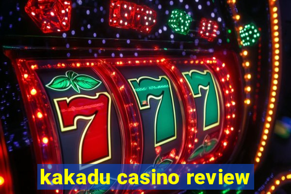 kakadu casino review