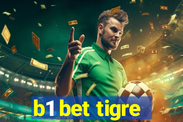 b1 bet tigre