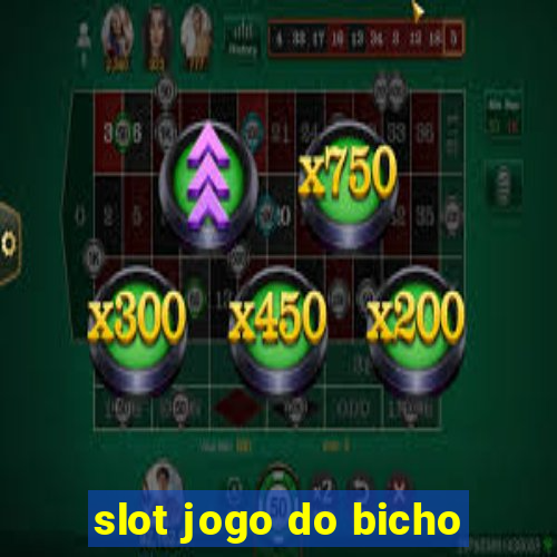 slot jogo do bicho