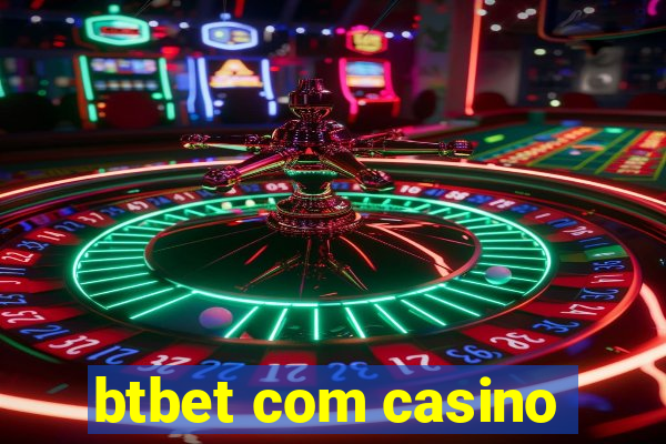 btbet com casino