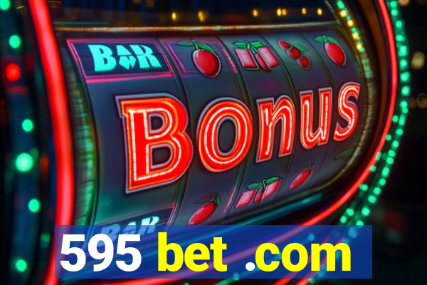 595 bet .com