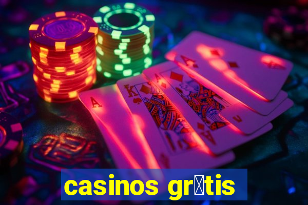 casinos gr谩tis