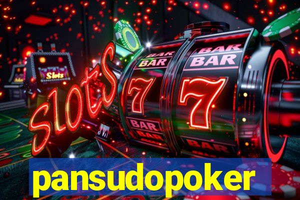 pansudopoker