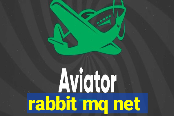 rabbit mq net