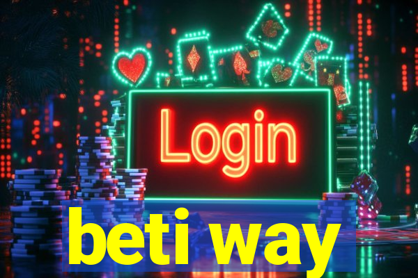 beti way