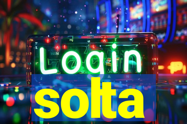 solta