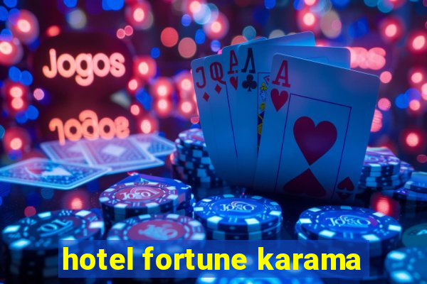 hotel fortune karama