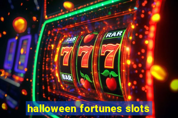 halloween fortunes slots