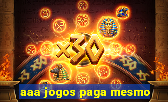 aaa jogos paga mesmo