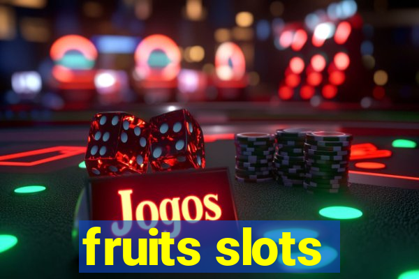 fruits slots