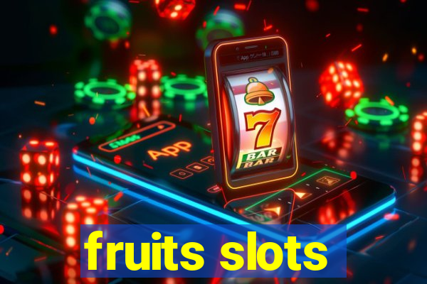 fruits slots