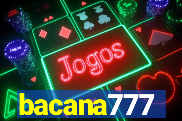 bacana777