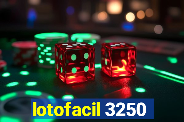 lotofacil 3250