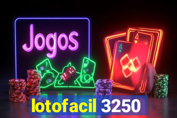 lotofacil 3250