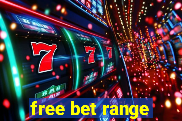 free bet range