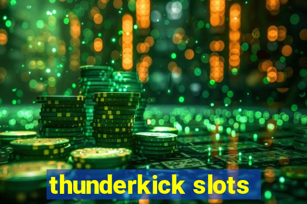 thunderkick slots